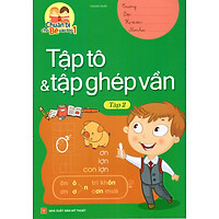 Chuẩn Bị Cho Bé Vào Lớp 1 – Tập Tô & Tập Ghép Vần (Tập 2)