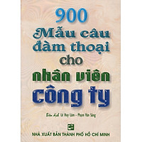 900 Mẫu Câu Đàm Thoại Cho Nhân Viên Công Ty