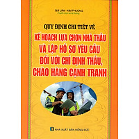 Quy Định Chi Tiết Về Kế Hoạch Lựa Chọn Nhà Thầu Và Lập Hồ Sơ Yêu Cầu Đối Với Chỉ Định Thầu, Chào Hàng Cạnh Tranh