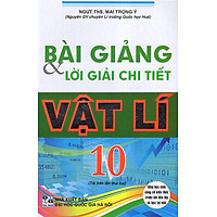 Bài Giảng & Lời Giải Chi Tiết Vật Lí 10
