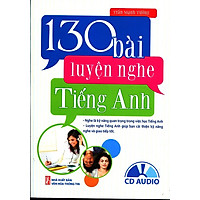 130 Bài Luyện Nghe Tiếng Anh (Kèm CD)