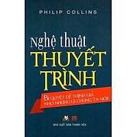 Nghệ Thuật Thuyết Trình (Tái Bản 2015)