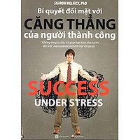 Bí Quyết Đối Mặt Với Căng Thẳng Của Người Thành Công