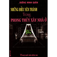 Những Điều Nên Tránh Trong Phong Thủy Xây Nhà Ở