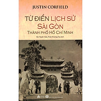 Từ Điển Lịch Sử Sài Gòn Thành Phố Hồ Chí Minh