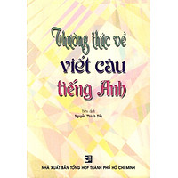 Thường Thức Về Viết Câu Tiếng Anh