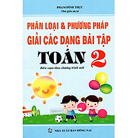 Phân Loại & Phương Pháp Giải Các Dạng Bài Tập Toán Lớp 2