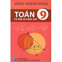 Toán Cơ Bản Và Nâng Cao Lớp 9