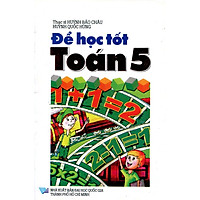 Để Học Tốt Toán Lớp 5