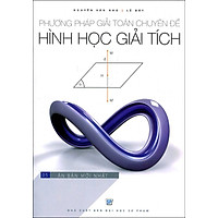 Phương Pháp Giải Toán Chuyên Đề Hình Học Giải Tích