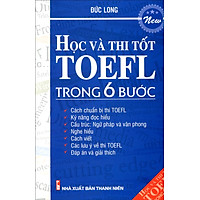 Học Và Thi Tốt TOEFL Trong 6 Bước