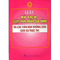 Luật Hộ Tịch, Luật Hôn Nhân Gia Đình Và Các Văn Bản Hướng Dẫn Dân Sự Thực Thi