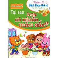 Tuần Lễ Bách Khoa Thú Vị - Tại Sao Hoa Có Nhiều Màu Sắc?