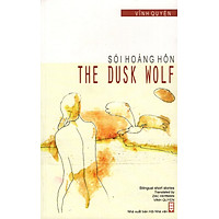 Sói Hoàng Hôn – The Dusk Wolf (Song Ngữ Việt-Anh)