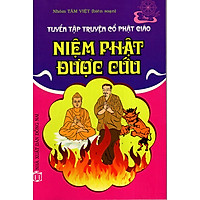 Niệm Phật Được Cứu – Truyện Cổ Phật Giáo