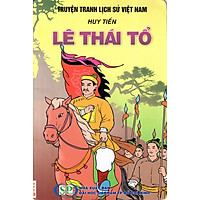 Truyện Tranh Lịch Sử Việt Nam – Lê Thái Tổ