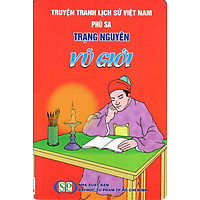 Truyện Tranh Lịch Sử Việt Nam – Trạng Nguyên Vũ Giới