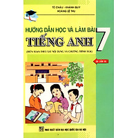 Hướng Dẫn Học Và Làm Bài Tiếng Anh Lớp 7