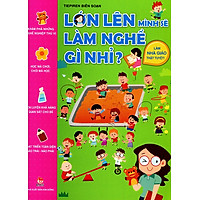 Lớn Lên Mình Sẽ Làm Nghề Gì Nhỉ – Làm Nhà Giáo Thật Tuyệt