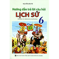 Hướng Dẫn Trả Lời Câu Hỏi Lịch Sử Lớp 6
