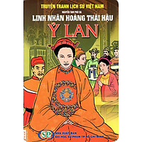 Truyện Tranh Lịch Sử Việt Nam – Linh Nhân Hoàng Thái Hậu Ỷ Lan