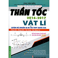 Thần Tốc Luyện Đề Chuẩn Bị Kì Thi THPT Quốc Gia Vật Lí 2016 – 2017