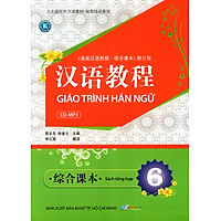Giáo Trình Hán Ngữ – Sách Tổng Hợp (Tập 6) (Kèm CD)