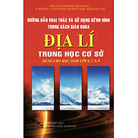 Hướng Dẫn Khai Thác Và Sử Dụng Kênh Hình Trong Sách Giáo Khoa Địa Lí Trung Học Cơ Sở