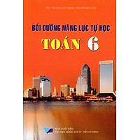 Bồi Dưỡng Năng Lực Tự Học Toán Lớp 6