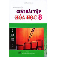 Hướng Dẫn Giải Bài Tập Hóa Học Lớp 8