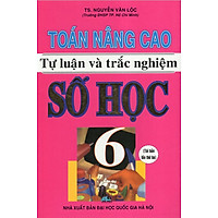 Toán Nâng Cao Tự Luận & Trắc Nghiệm Số Học 6