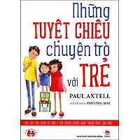 Những Tuyệt Chiêu Chuyện Trò Với Trẻ