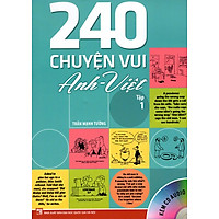 240 Chuyện Vui Anh – Việt  (Tập 1) (Kèm CD)