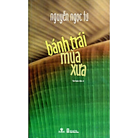 Bánh Trái Mùa Xưa (Tái Bản)