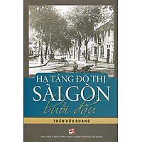 Hạ Tầng Đô Thị Sài Gòn Buổi Đầu