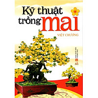 Kỹ Thuật Trồng Mai