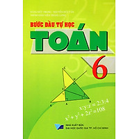 Bước Đầu Tự Học Toán Lớp 6 (Tái Bản)