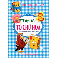 Lớp Một Thật Vui! – Tập Tô: Tô Chữ Hoa