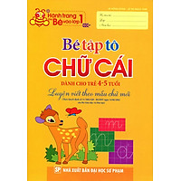 Hành Trang Cho Bé Vào Lớp 1 – Bé Tập Tô Chữ Cái (Dành Cho Trẻ 4 – 5 Tuổi)
