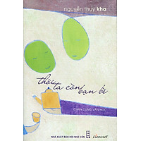 Thôi Ta Còn Bạn Bè (Chân Dung Văn Học)