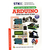 Vi Điều Khiển Và Ứng Dụng Arduino Dành Cho Người Tự Học