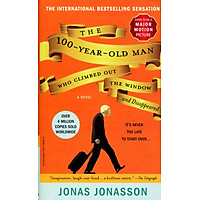 The 100 Year Old Man Who Climbed Out The Window And Disappeared (Mass Market Paperback)