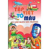 Tập Viết, Tô Màu Và Làm Quen Môi Trường Đồ Chơi Trẻ Em