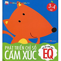 Chỉ Số Cảm Xúc EQ – Phát Triển Chỉ Số Cảm Xúc- Miếng Dán Thần Kì – 3 Đến 4 Tuổi (Tái Bản)