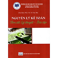 Nguyên Lý Kế Toán (Tóm Tắt Lý Thuyết – Bài Tập)