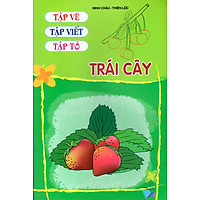 Tập Vẽ, Tập Viết, Tập Tô – Trái Cây