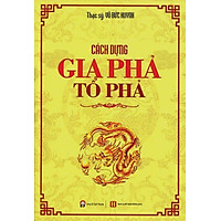 Cách Dựng Gia Phả Tổ Phả