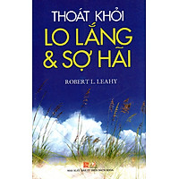 Thoát Khỏi Lo Lắng & Sợ Hãi