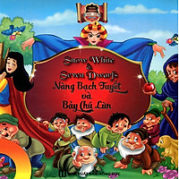 Nàng Bạch Tuyết Và Bảy Chú Lùn (Song Ngữ Anh – Việt)
