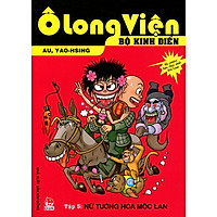 Ô Long Viện – Bộ Kinh Điển (Tập 5): Nữ Tướng Hoa Mộc Lan